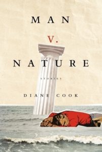 "Man V. Nature" by Diane Cook