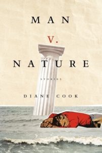 "Man V. Nature" by Diane Cook