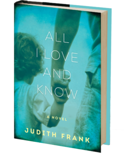 "All I Love and Know" by Judith Frank