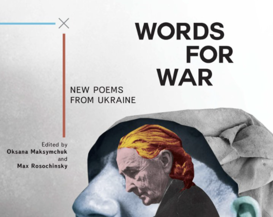 Is Poetry Possible at the Moment History Stirs: Poets of Ukraine
