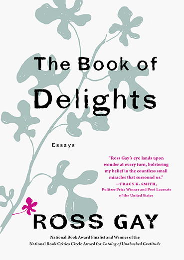 Book cover for Ross Gay's book, "The Book of Delights'