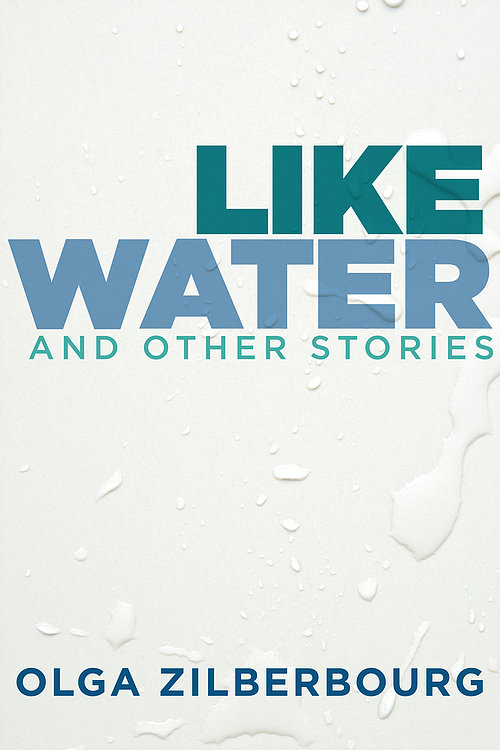 Review: Like Water by Olga Zilberbourg