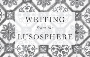 Image saying "writing from the Lusosphere"