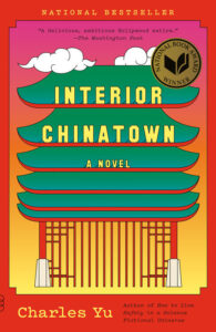 Image of Charles Yu's book, Interior Chinatown.