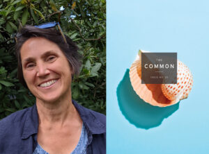 Image of Carin Clevidence's headshot and The Common's Issue 22 cover: pink-peach seashell on light blue backrgound.