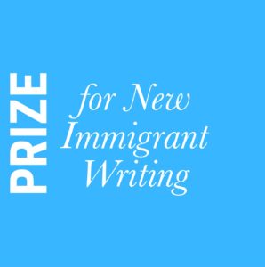 Image of a blue square with the words "Prize for New Immigrant Writing" on it.