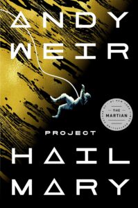 Image of the book cover of Project Hail Mary (person falling backwards through yellow-black space with rope attached to their torso).