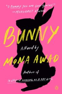 Image of the book cover of Mona Awad's Bunny (yellow text, black rabbit, hot pink background)