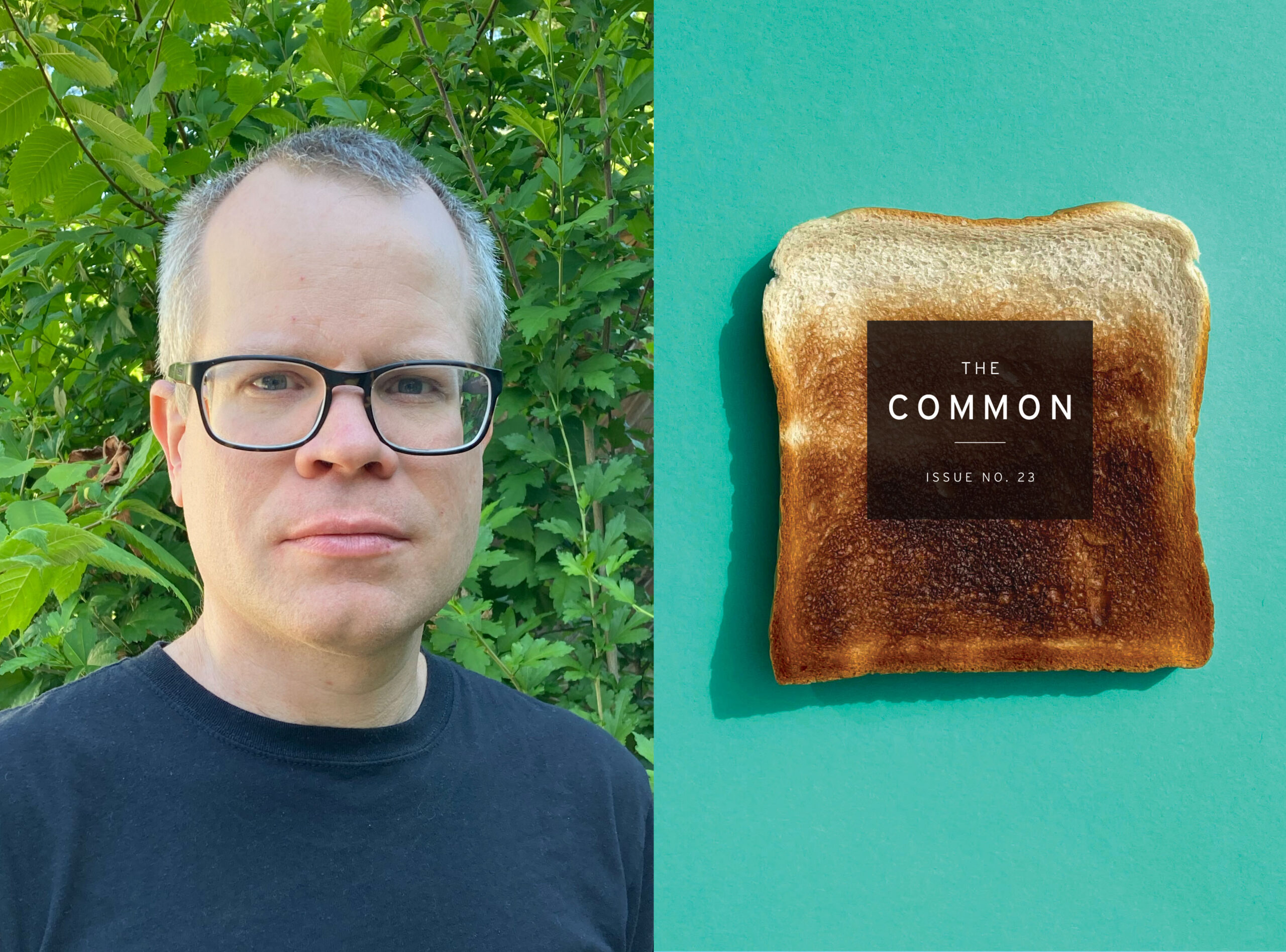 headshot of Ben Stroud next to cover of Issue 23, green background with burned toast