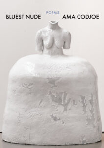 Image of a statue of a woman wearing a dress in white against a beige background, cover of Ama Codjoe's poetry collection.