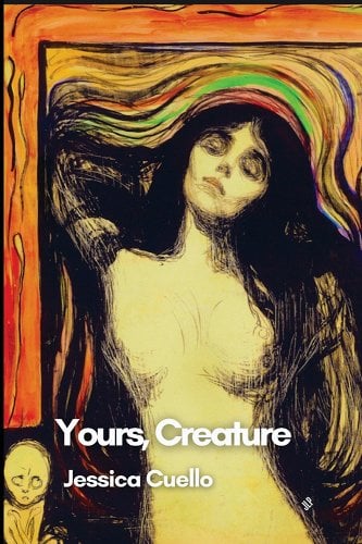 Cover of Jessica cuello's yours creature