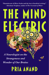 Cover of Pria Anand's book, The Mind Electric