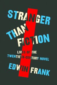 Book cover of Stranger than fiction by Edwin Frank