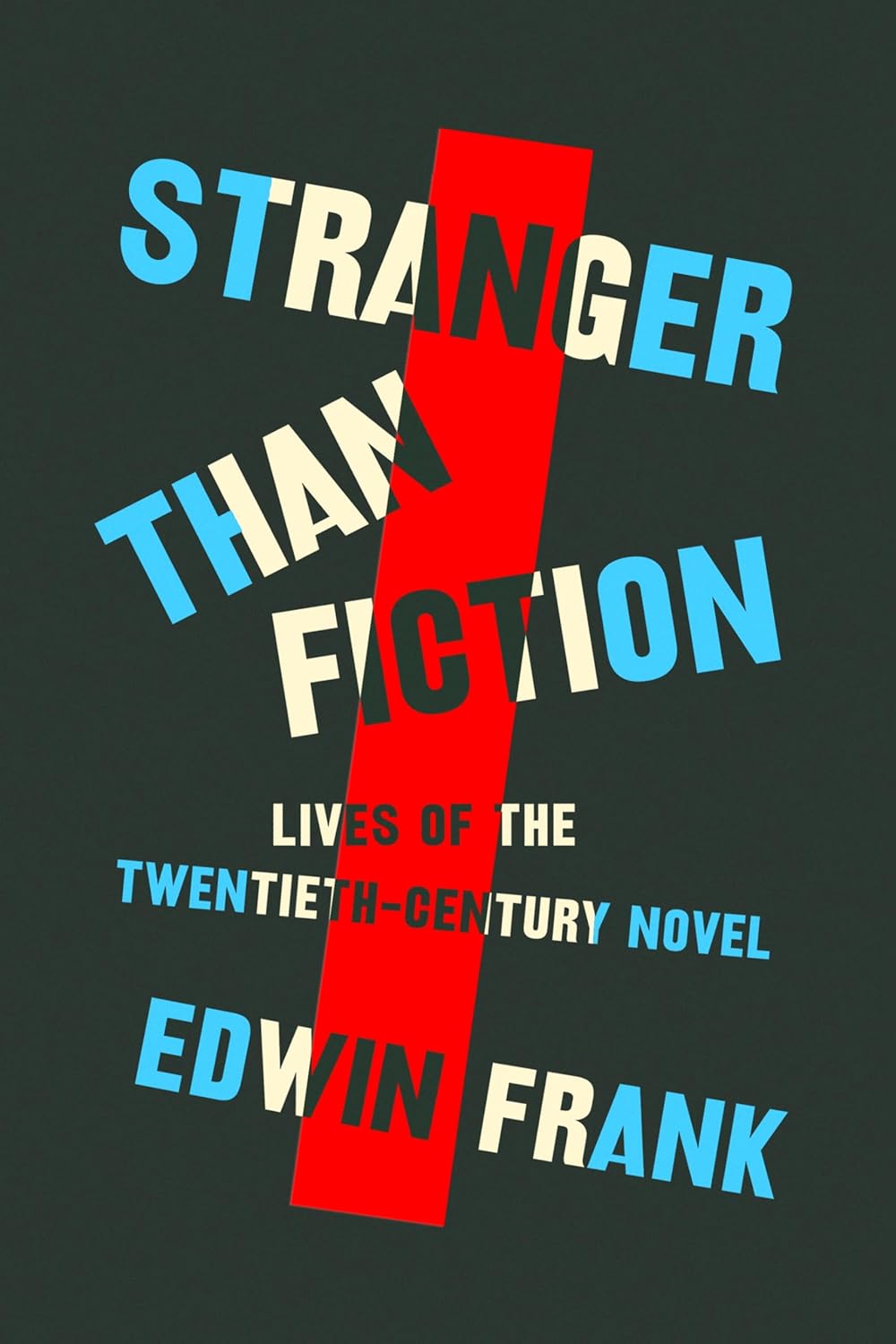 Book cover of Stranger than fiction by Edwin Frank