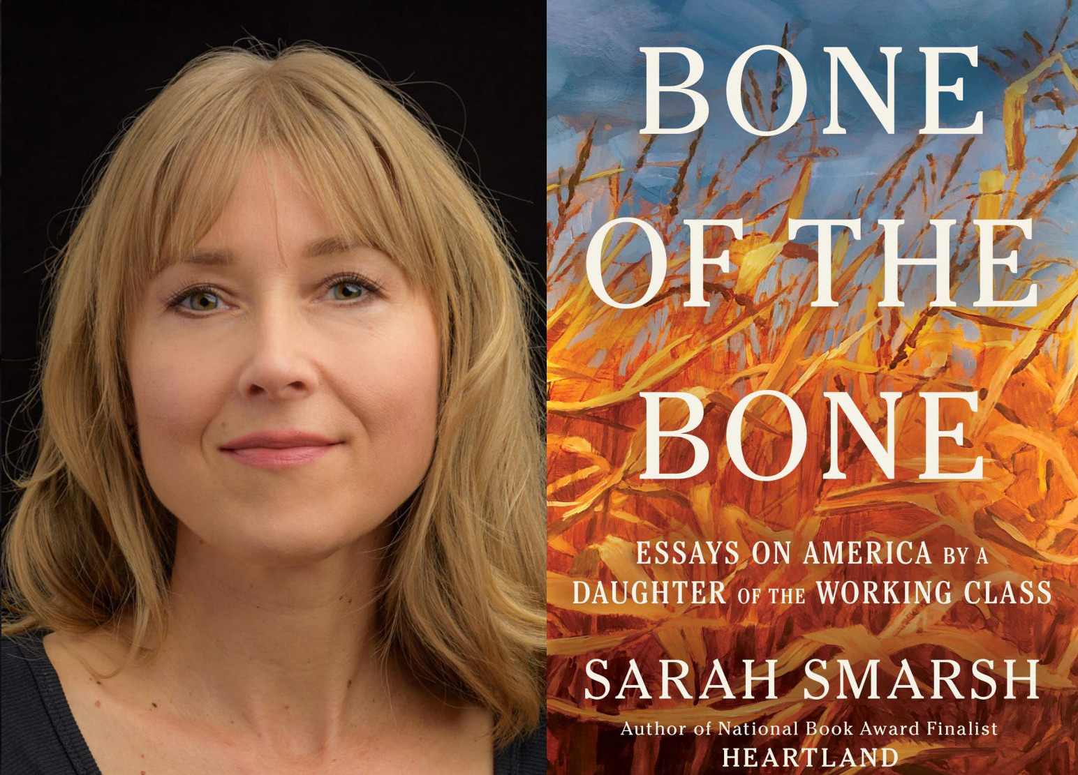 Sarah Smarsh headshot and photo of her book "bone of the bone"