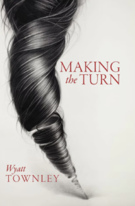 Book cover of Making the Turn by Wyatt Townley